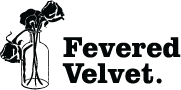 Fevered Velvet